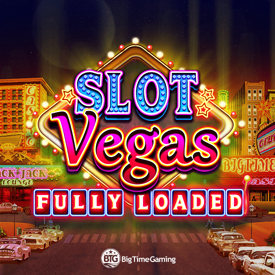 Slot Vegas - Fully Loaded